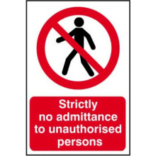 PVC SELF ADH SIGN 400mm WIDE x 600mm STRICTLY NO ADMITTANCE TO.... 4052